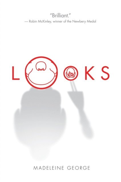 Madeleine George - Looks, E-bok