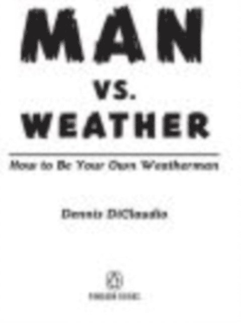 Man Vs. Weather
