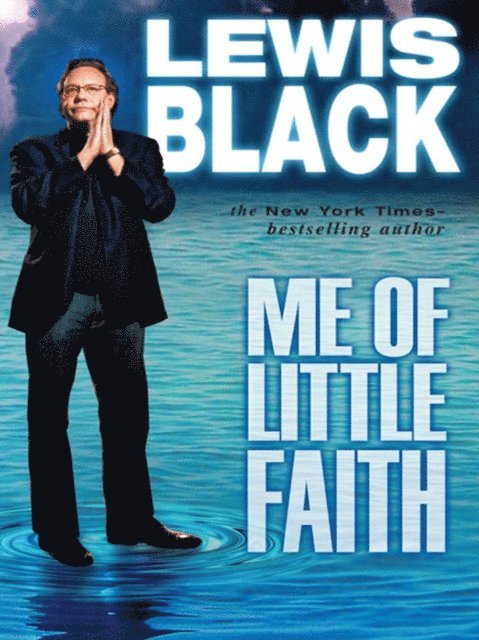 Lewis Black - Me of Little Faith, E-bok