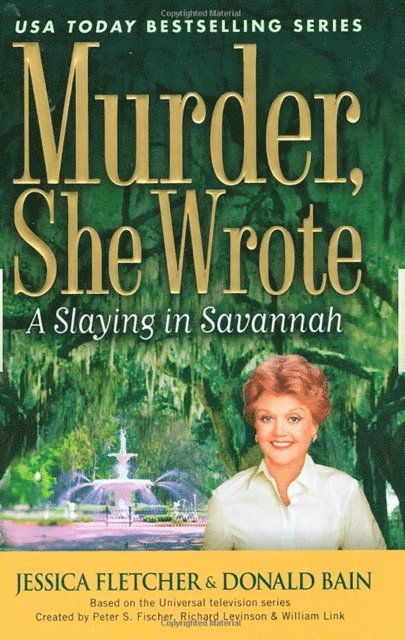 Donald Bain, Jessica Fletcher - Murder, She Wrote: A Slaying in Savannah, E-bok
