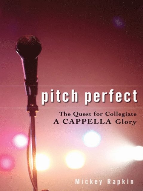 Mickey Rapkin - Pitch Perfect, E-bok. Tillgänglighet: Lägg i varukorg