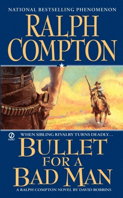 David Robbins, Ralph Compton - Ralph Compton Bullet For a Bad Man, E-bok