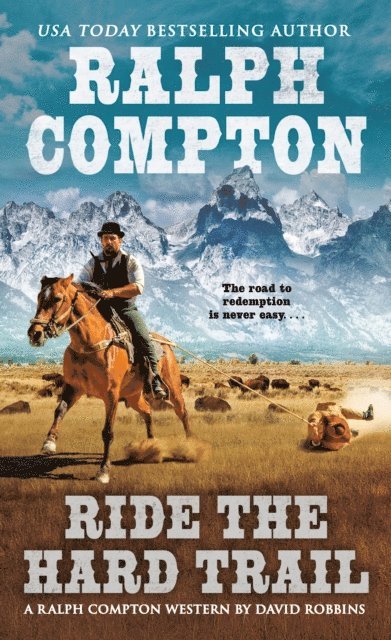 David Robbins, Ralph Compton - Ralph Compton Ride the Hard Trail, E-bok