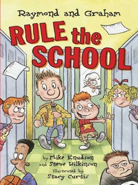 Steve Wilkinson, Mike Knudson - Raymond and Graham Rule the School, E-bok