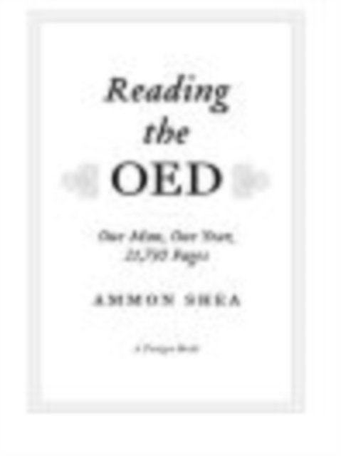 Ammon Shea - Reading the OED, E-bok. Tillgänglighet: Lägg i varukorg