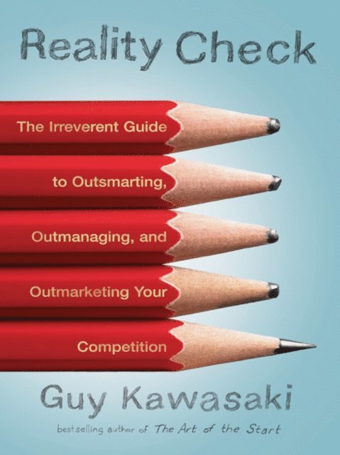 Guy Kawasaki - Reality Check, E-bok