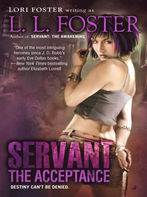 Lori Foster, L.L. Foster - Servant: The Acceptance, E-bok