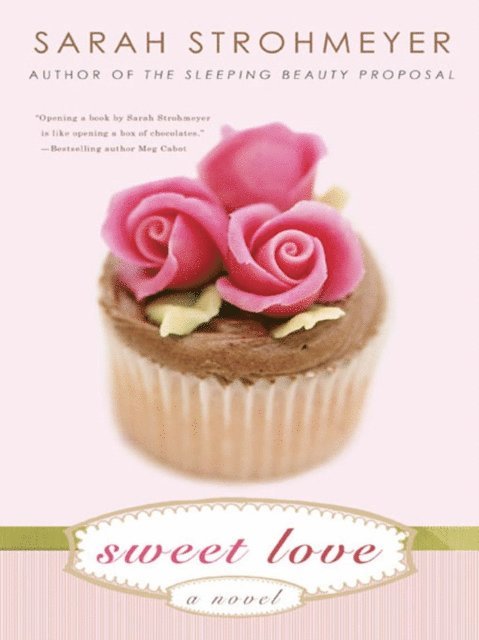 Sarah Strohmeyer - Sweet Love, E-bok