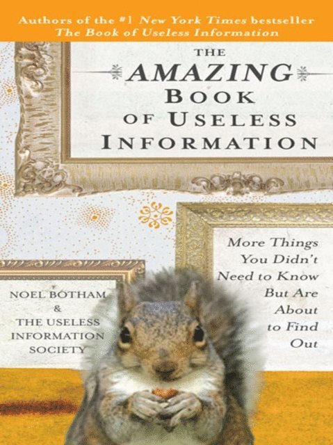 Noel Botham - Amazing Book of Useless Information, E-bok