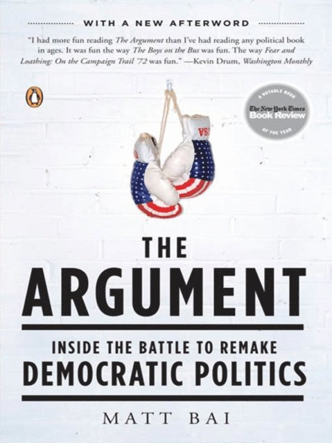 Matt Bai - Argument, E-bok