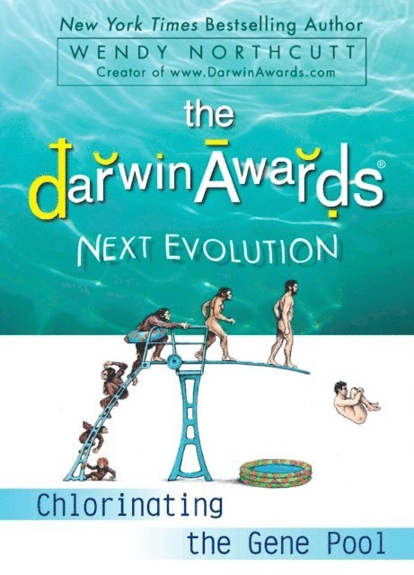 Wendy Northcutt - Darwin Awards Next Evolution, E-bok