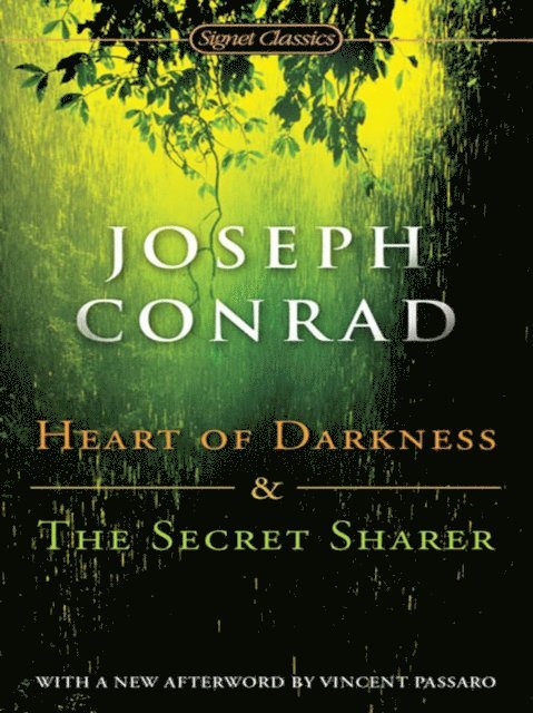Joseph Conrad - Heart of Darkness and the Secret Sharer, E-bok