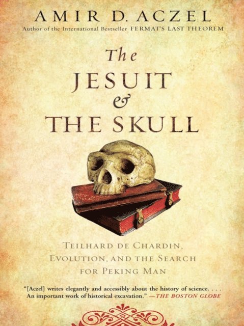 Amir Aczel - Jesuit and the Skull, E-bok