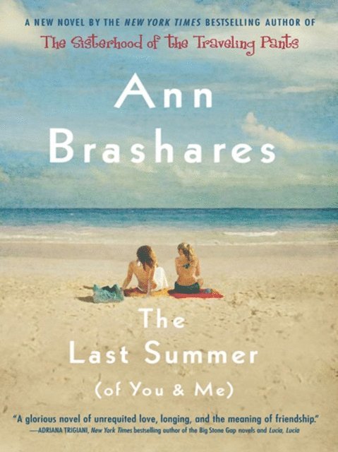 Ann Brashares - Last Summer (of You and Me), E-bok