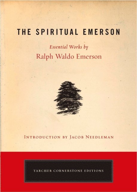 Ralph Waldo Emerson - Spiritual Emerson, E-bok