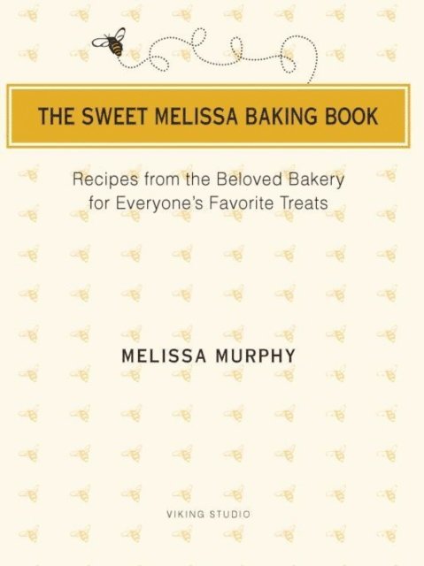 Melissa Murphy - Sweet Melissa Baking Book, E-bok