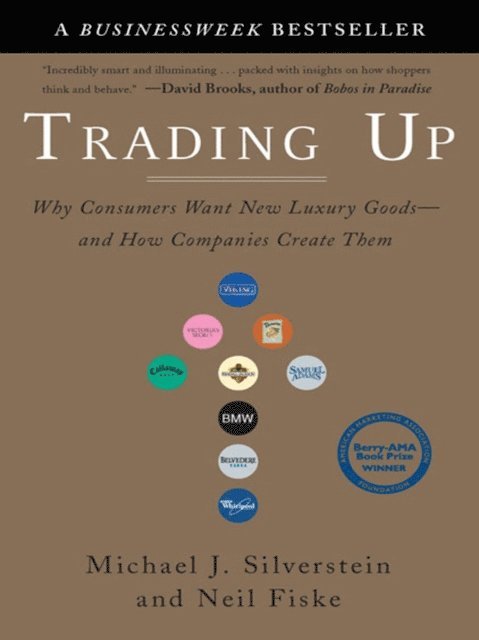 John Butman, Neil Fiske, Michael J. Silverstein - Trading Up, E-bok