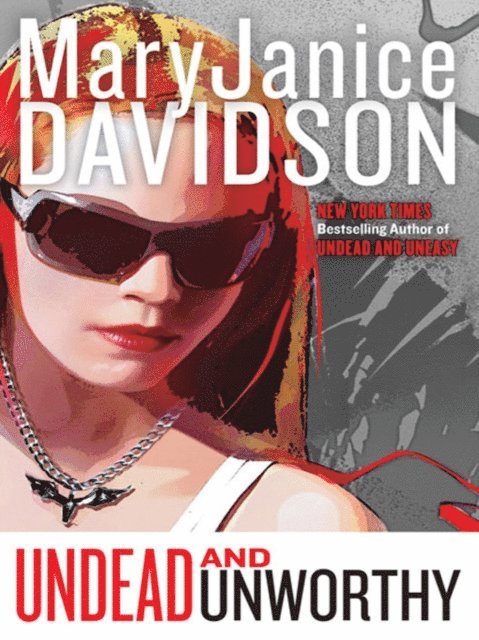 MaryJanice Davidson - Undead and Unworthy, E-bok