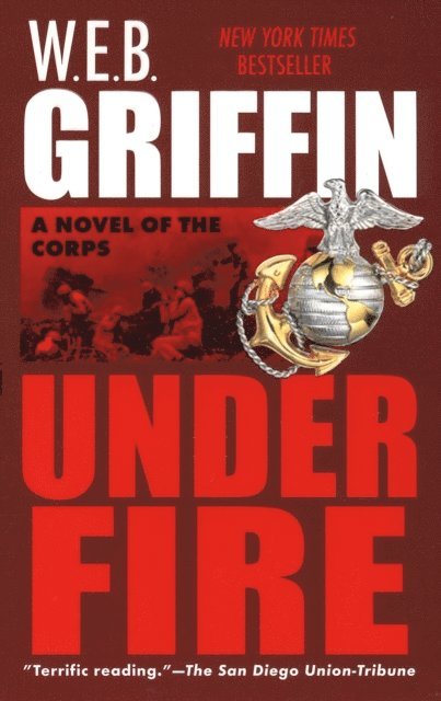 W.E.B. Griffin - Under Fire, E-bok
