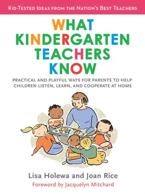 Joan Rice, Lisa Holewa - What Kindergarten Teachers Know, E-bok