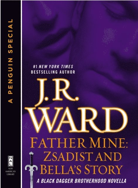 J.R. Ward - Father Mine: Zsadist and Bella's Story, E-bok