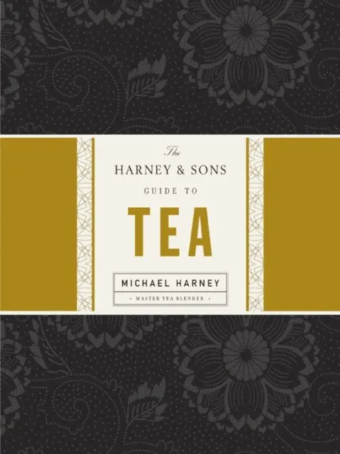 Michael Harney - Harney & Sons Guide to Tea, E-bok. Tillgänglighet: Lägg i varukorg
