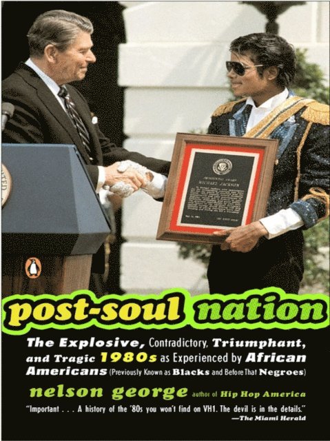 Nelson George - Post-Soul Nation, E-bok