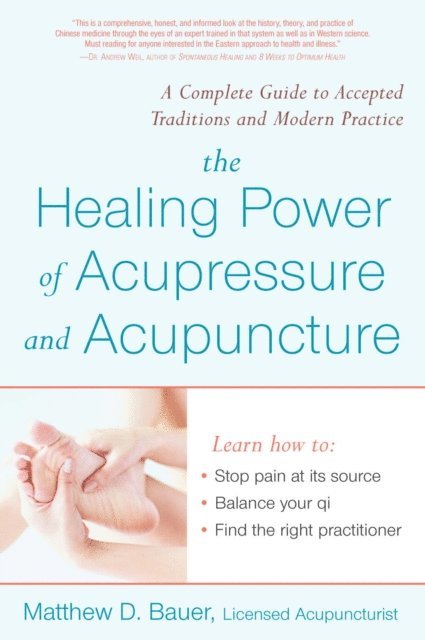 Matthew Bauer - Healing Power Of Acupressure and Acupuncture, E-bok
