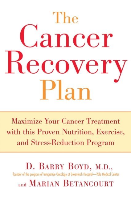 Marian Betancourt, Barry Boyd - Cancer Recovery Plan, E-bok