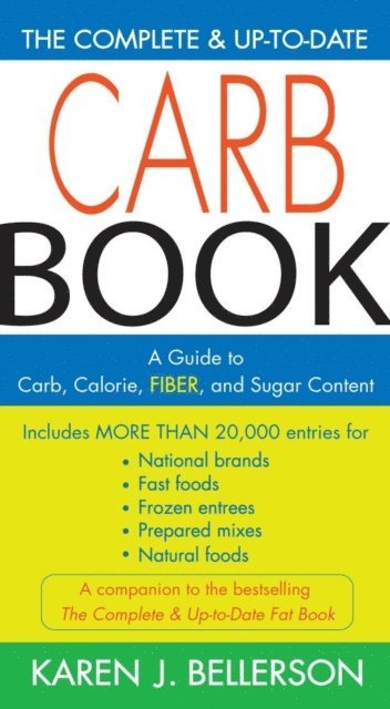 Karen J. Bellerson - Complete and Up-to-Date Carb Book, E-bok. Tillgänglighet: Lägg i varukorg