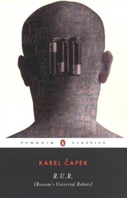 Karel Capek - R.U.R. (Rossum's Universal Robots), E-bok