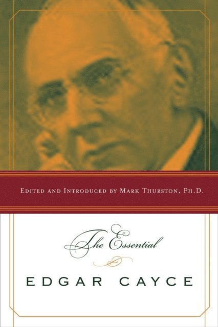 PhD Mark Thurston - Essential Edgar Cayce, E-bok