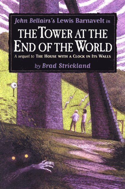 Brad Strickland - Tower at the End of the World, E-bok