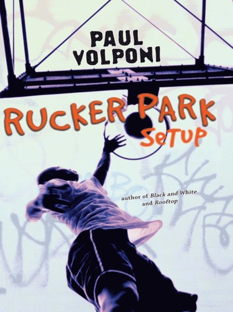 Paul Volponi - Rucker Park Setup, E-bok