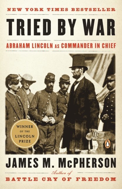 James M. McPherson - Tried by War, E-bok