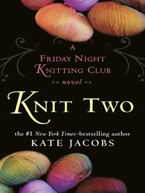 Kate Jacobs - Knit Two, E-bok. Tillgänglighet: Lägg i varukorg