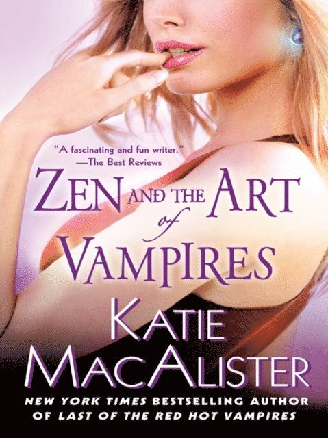 Katie Macalister - Zen and the Art of Vampires, E-bok