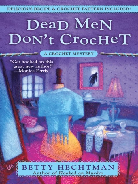 Betty Hechtman - Dead Men Don't Crochet, E-bok