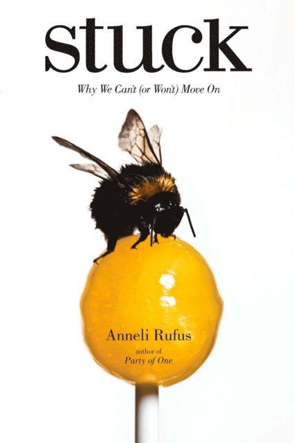 Anneli Rufus - Stuck, E-bok