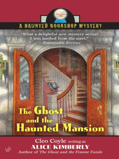 Cleo Coyle, Alice Kimberly - Ghost and The Haunted Mansion, E-bok