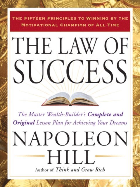 Napoleon Hill - Law of Success, E-bok