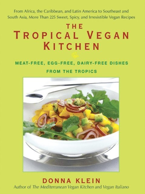 Donna Klein - Tropical Vegan Kitchen, E-bok