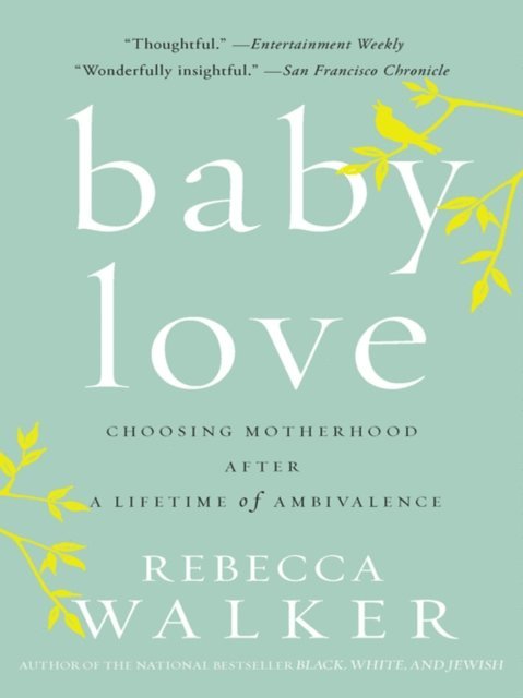 Rebecca Walker - Baby Love, E-bok