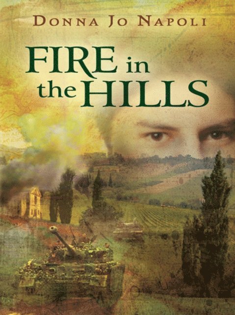 Donna Jo Napoli - Fire in the Hills, E-bok