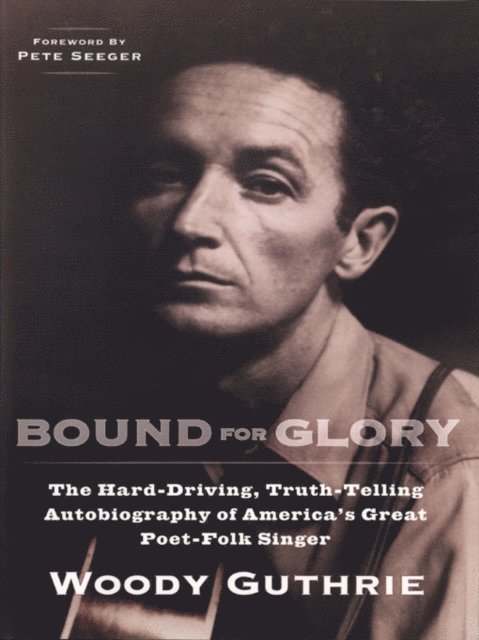 Woody Guthrie - Bound for Glory, E-bok