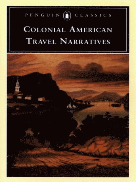 Various, Wendy Martin - Colonial American Travel Narratives, E-bok