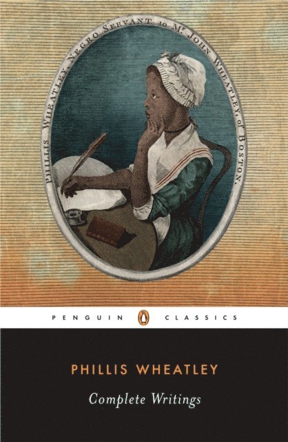 Phillis Wheatley, Vincent Carretta - Complete Writings, E-bok