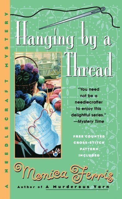 Monica Ferris - Hanging by a Thread, E-bok