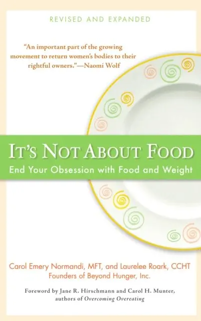 Laurelee Roark, Carol Emery Normandi MFT - It's Not about Food, E-bok. Tillgänglighet: Lägg i varukorg