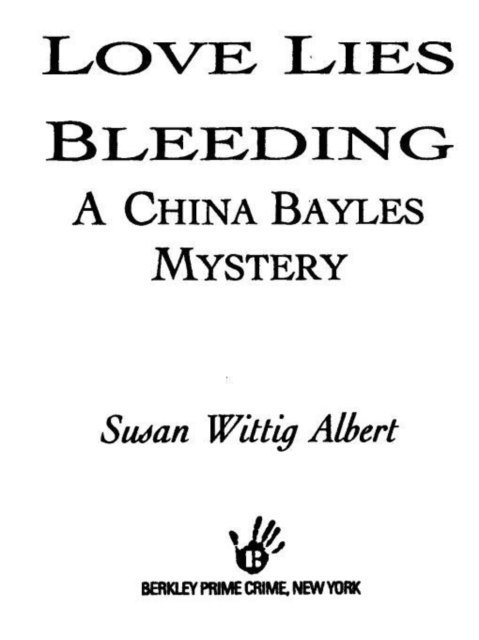 Susan Wittig Albert - Love Lies Bleeding, E-bok